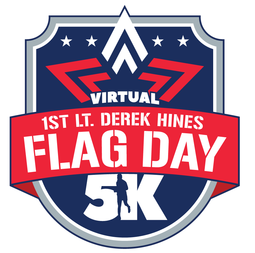 9TH ANNUAL FLAG DAY 5K EVENT UPDATE The 1st Lt. Derek Hines